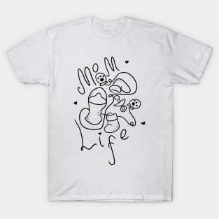 Mom Life T-Shirt